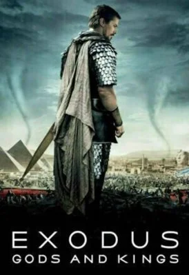Exodus; Gods and Kings